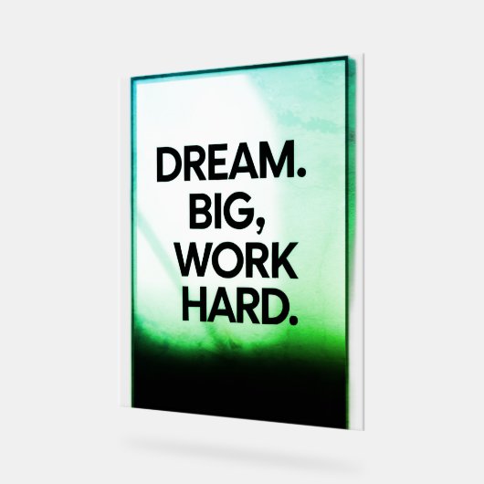 Dream Big Work Hard | Minimalist Motivational Wall アクリルサイン (傾斜)