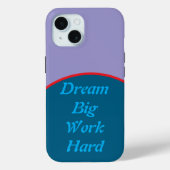 Dream Big, Work Hard Motivational iPhone Case Case-Mate iPhoneケース (裏面)