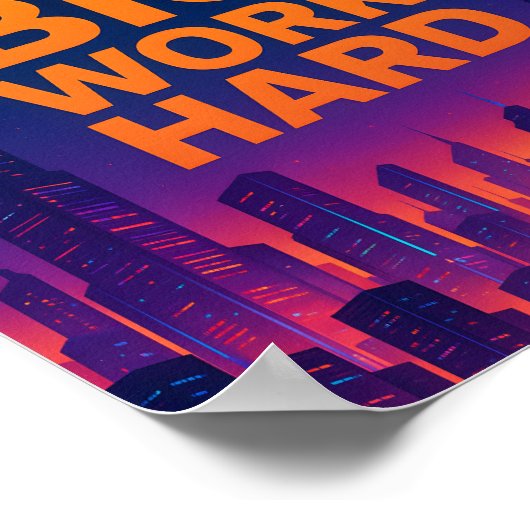 Dream Big Work Hard Motivational Poster ポスター (角)