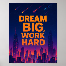 Dream Big Work Hard Motivational Poster ポスター