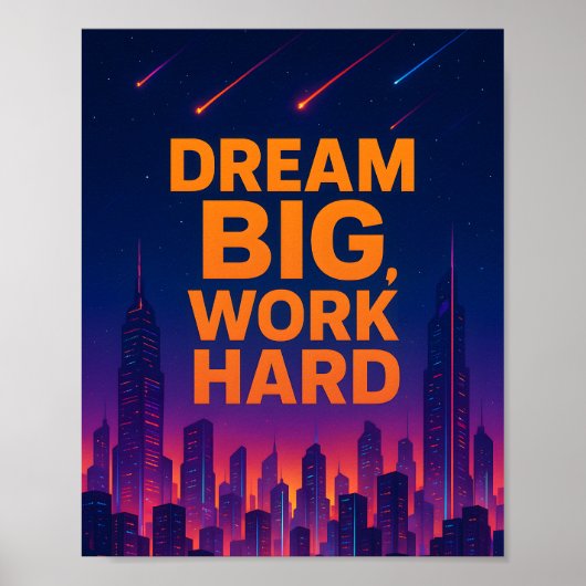 Dream Big Work Hard Motivational Poster ポスター (正面)