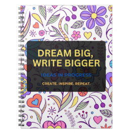 Dream Big, Write Bigger – Inspirational ノートブック