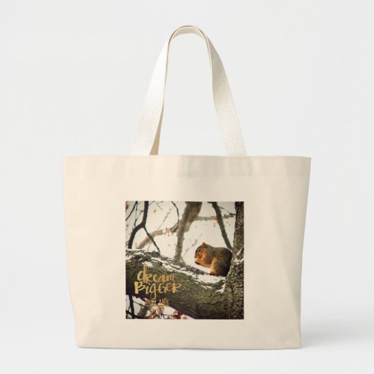 Dream Bigger than Life Squirrel ラージトートバッグ (正面)