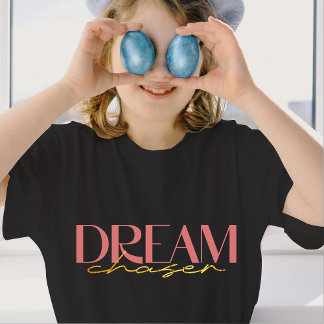 Dream Chaser Tシャツfor Girls | DP7Art Tシャツ
