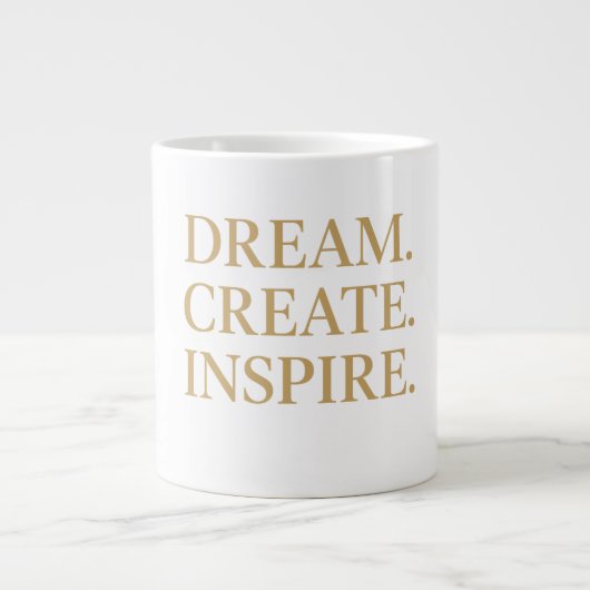 "Dream. Create ." ジャンボコーヒーマグカップ (正面)
