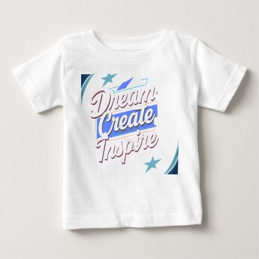 Dream Create Inspire – Motivational Typography T-S ベビーTシャツ (正面)