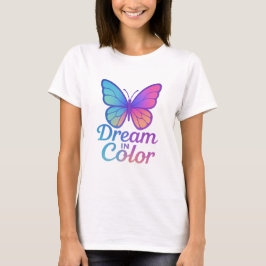 Dream in Color Gradient Butterfly Design Tシャツ