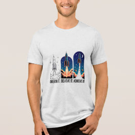 DREAM IT BELIEVE IT ACHIVE IT Design 03  トライブレンドＴシャツ