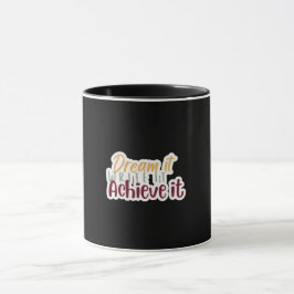 Dream It Write It Achieve It Mug マグカップ