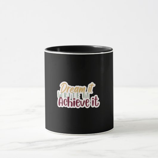 Dream It Write It Achieve It Mug マグカップ (中央)