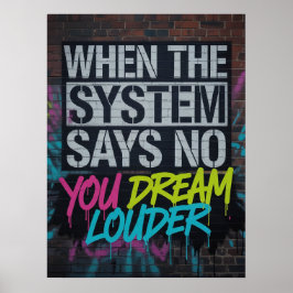 Dream Louder, Motivational Quote Urban Graffiti ポスター