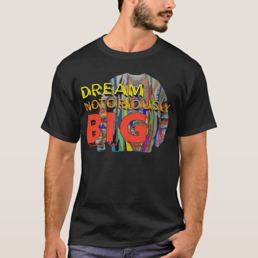 Dream Notoriously Big Motivational Affirmation Urb Tシャツ (正面)