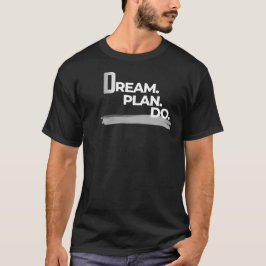 Dream Plan Do ミニマル生産性 Tシャツ