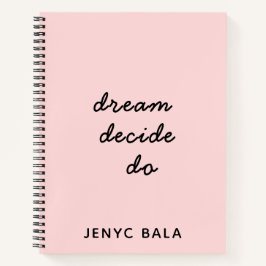 Dream Plan Do Blush Pink Script Design ノートブック