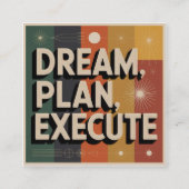 Dream, Plan, Execute スクエア名刺 (正面)