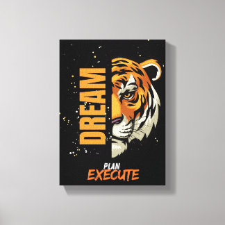 Dream, Plan, Execute Tiger Canvas art キャンバスプリント