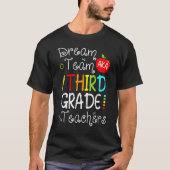 Dream Team Aka 3rd Third Grade Teachers Back To Sc Tシャツ (正面)