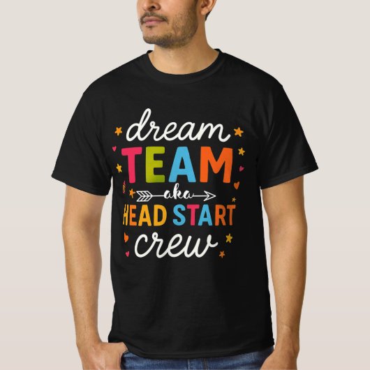 Dream Team Aka Head Start Crew Teacher Preschool  Tシャツ (正面)