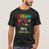 Dream Team Aka Pre K Teachers   Back To School Stu Tシャツ (正面)