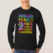 Dream Team Aka Second Grade Teachers Back To Schoo Tシャツ (正面)