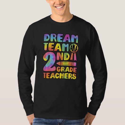 Dream Team Aka Second Grade Teachers Back To Schoo Tシャツ (正面)
