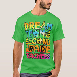 Dream Team Aka Second Grade Teachers Back To Schoo Tシャツ