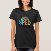 Dream Team AKA SPED Teachers Special Education Flo Tシャツ (正面)