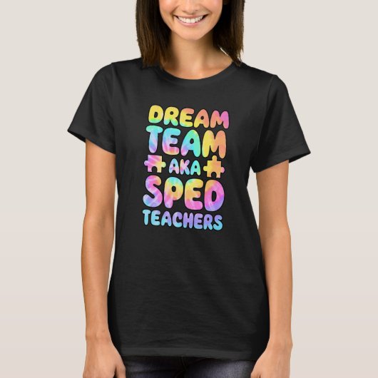 Dream Team AKA SPED Teachers Special Education Squ Tシャツ (正面)