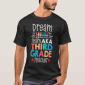 Dream Team Aka Third 3rd Grade Team Teachers Back Tシャツ (正面)