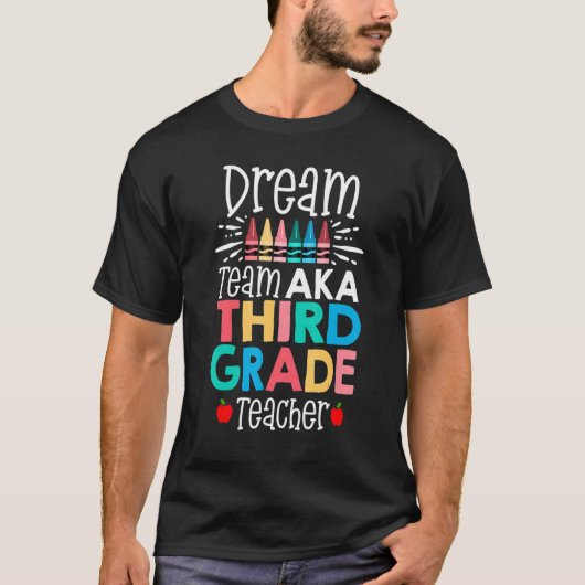 Dream Team Aka Third 3rd Grade Team Teachers Back Tシャツ (正面)