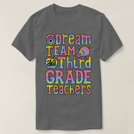 Dream Team Aka Third Grade Teachers Back To School Tシャツ (デザイン正面)
