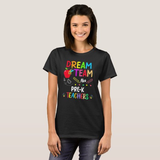 Dream Team Pre K Teachers Back To School Tシャツ (正面フル)