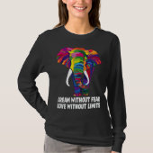 Dream Without Fear Love Without Limits LGBT Pride Tシャツ (正面)