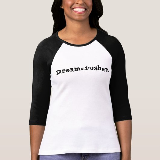 "Dreamcrusher"のワイシャツ Tシャツ (正面)