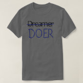 Dreamer, no DOER - Motivation Tee Shirt  Tシャツ (デザイン正面)