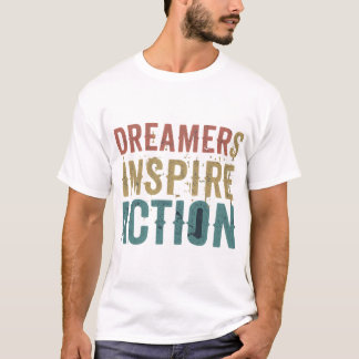 Dreamersアクショインスパイアン Tシャツ