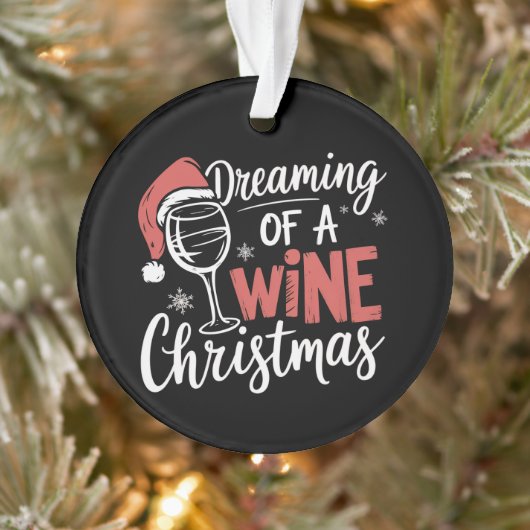 Dreaming Of A Wine Christmas Party Funny Drinking オーナメント (ツリー)