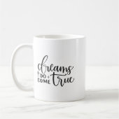 Dreams Do Come True Insrational Motivational Sitiv コーヒーマグカップ (左)