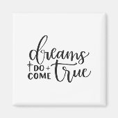 Dreams Do Come True Insrational Motivational Sitiv マグネット (正面)