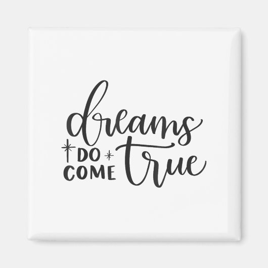 Dreams Do Come True Insrational Motivational Sitiv マグネット (正面)