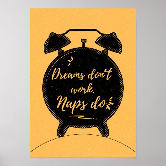 Dreams don’t work. Naps do. Motivation ポスター (正面)