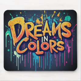 Dreams in Colorsマウスパッド マウスパッド