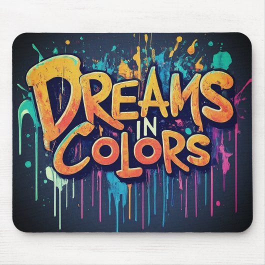 Dreams in Colorsマウスパッド マウスパッド (正面)