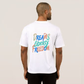 Dreams Liberty Freedom" モチベーションの言葉 スウェット Tシャツ (裏面フル)