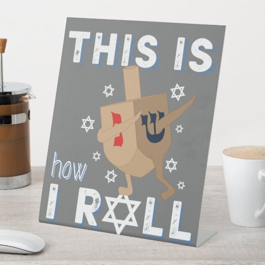 Dreidel Menorah Funny Hanukkah Gift This Is How I 台座サイン (インサイチュ)