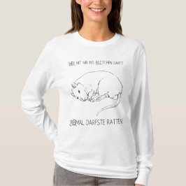 Dreimal darfste Ratten Tシャツ