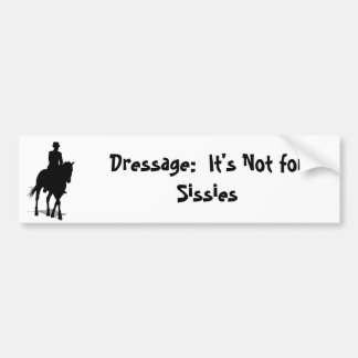 Dressage:シシシーのバンパーステッカーではない バンパーステッカー