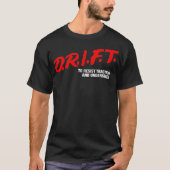 DRIFT To Resit TractionおよびUndersr JDM Drift Pr Tシャツ (正面)