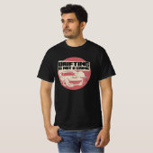 Drifting Is Not A Crime Tシャツ (正面フル)