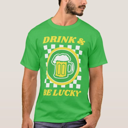 Drink & Be Lucky Tシャツ (正面)